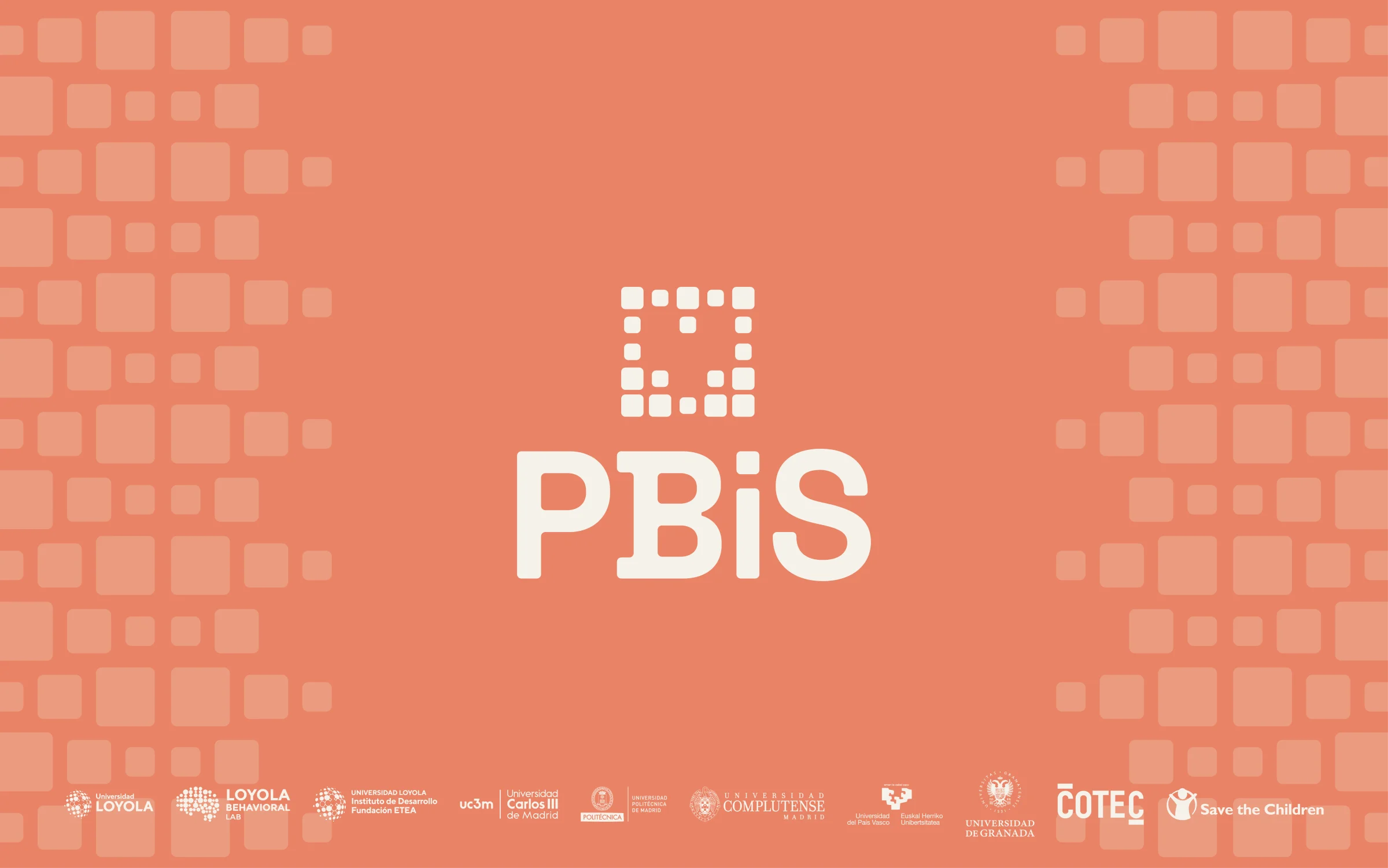 Logotipo de PBiS entre cenefas de píxeles, con los logotipos de las universidades y entidades socias, entre ellas la Universidad Loyola, la Universidad Carlos III de Madrid, la Universidad Complutense de Madrid, la Universidad de Granada, COTEC y Save the Children